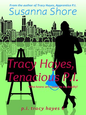 cover image of Tracy Hayes, Tenacious P.I. (P.I. Tracy Hayes 6)